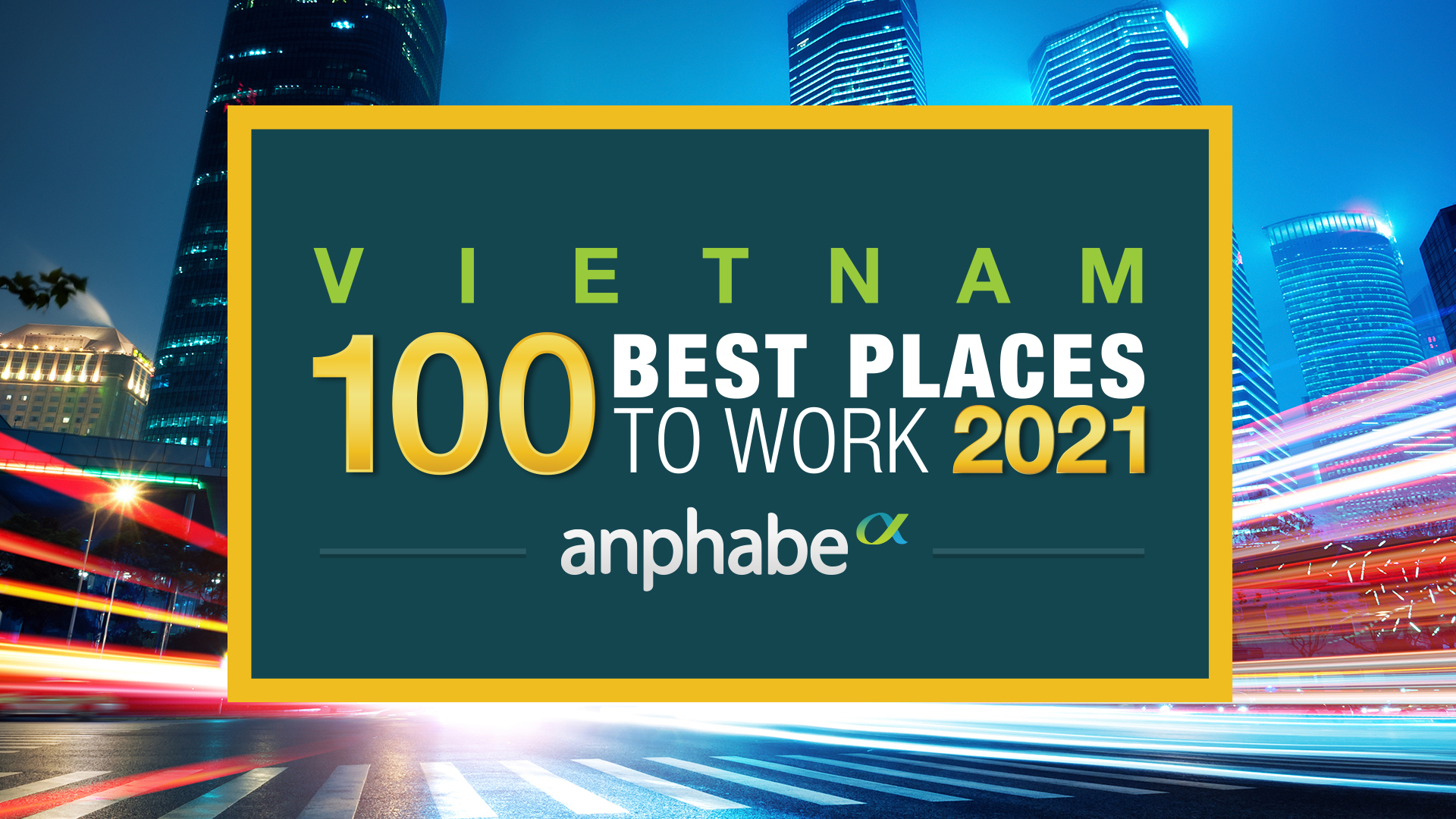 100 Nơi làm việc tốt nhất Việt Nam 2021